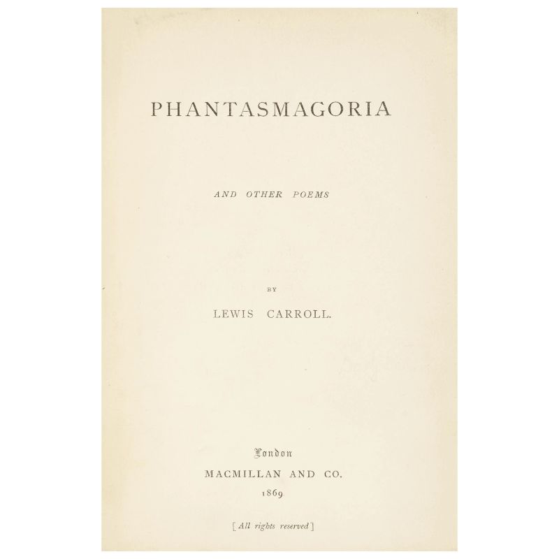 Carroll, Lewis. Phantasmagoria and other poems. Londra, Macmillan and Co., 1869.  - Asta LIBRI, MANOSCRITTI, AUTOGRAFI E STAMPE - Pandolfini Casa d'Aste