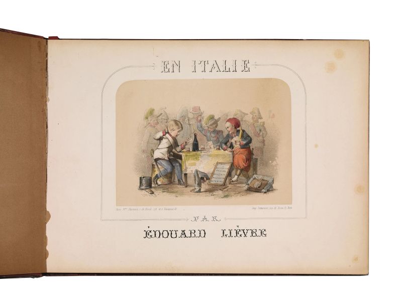 (Risorgimento - Illustrati 800) LI&Egrave;VRE &Eacute;douard. En Italie. Paris, Martinet, s.d. [c. 1860].  - Auction Arcade | Books, Silver, Porcelain and Majolica, Coins - Pandolfini Casa d'Aste