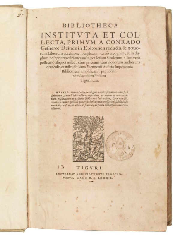 (Bibliografia &ndash; Bibliofilia) GESSNER, Konrad. Bibliotheca instituta et collecta, primum a Conrado Gesnero: deinde in Epitomen redacta, &amp; novorum Librorum accessione locupletata, terti&ograve; recognita, &amp; in duplum post priores editiones aucta, per Iosiam Simlerum: Iam ver&ograve; postrem&ograve; aliquot mille, c&ugrave;m priorum t&ugrave;m novorum authorum opusculis, ex instructissima Viennensi Austri&aelig; Imperatoria Bibliotheca amplificata, per Iohannem Iacobum Frisium Tigurinum. Tiguri, excudebat Christophorus Froschoverus, 1583.  - Asta LIBRI, MANOSCRITTI E AUTOGRAFI - Pandolfini Casa d'Aste