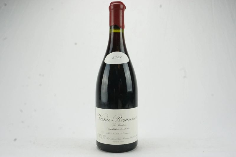      Vosne Roman&eacute;e Les Brul&eacute;es Domaine Leroy 2001   - Auction The Art of Collecting - Italian and French wines from selected cellars - Pandolfini Casa d'Aste