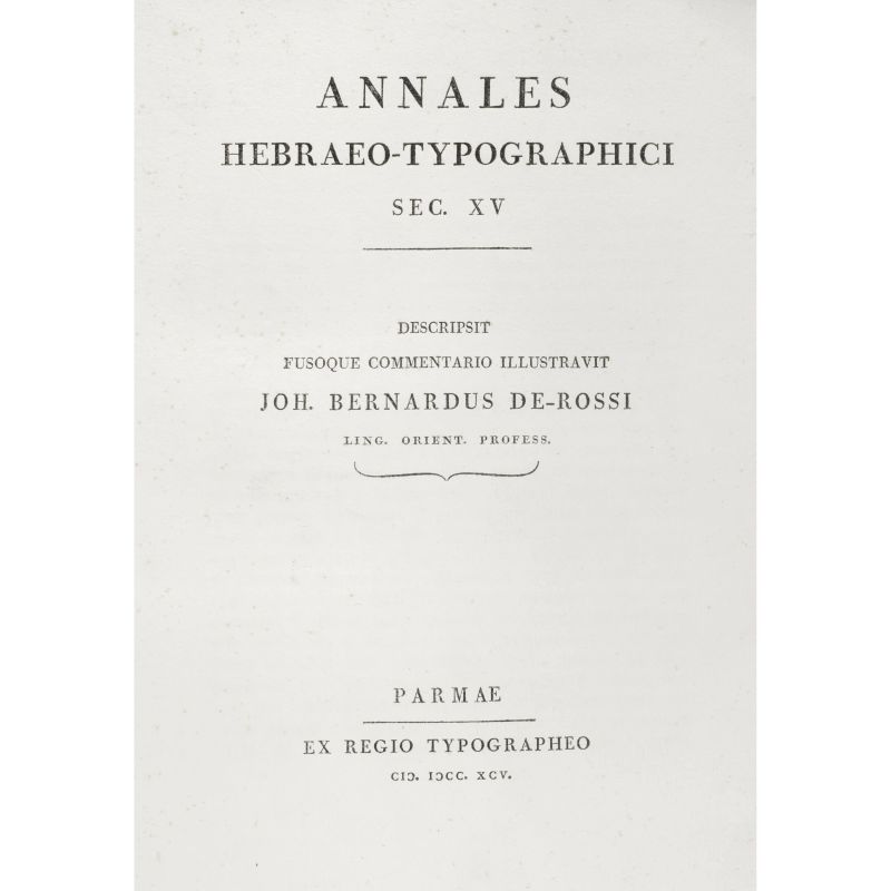 De Rossi, Giovanni Bernardo. Annales hebreo-typographici sec. XV. Parma, Bodoni, 1795.   - Asta LIBRI, MANOSCRITTI, AUTOGRAFI E STAMPE - Pandolfini Casa d'Aste