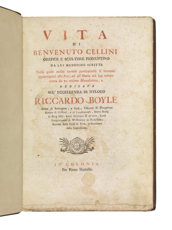 CELLINI, Benvenuto. Vita di Benvenuto Cellini orefice e scultore fiorentino da lui medesimo scritta. In Colonia [i.e. Napoli], per Pietro Martello, [1792].  - Auction Fine silver, Coins and Medals, Books - Pandolfini Casa d'Aste