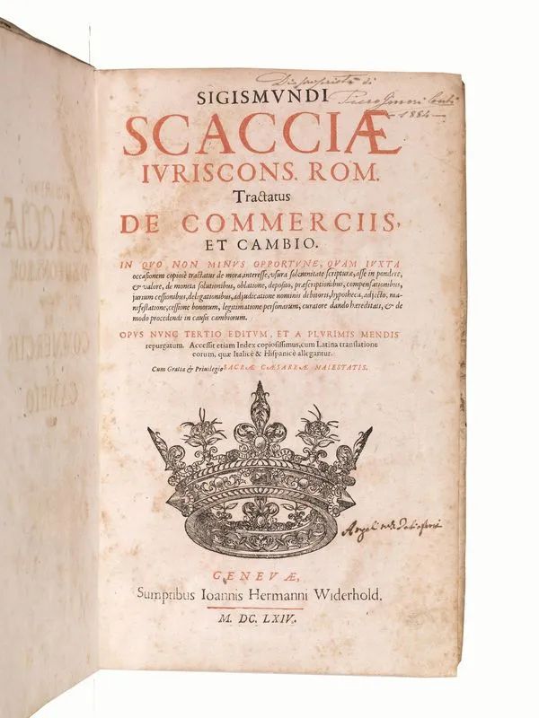 (Diritto) SCACCIA, Sigismondo (1564?-1634). [&#8230;] Tractatus de commerciis et cambio [&#8230;] Opus nunc tertio editum et a plurimis mendis repurgatum. Accessit etiam index copiosissimus [&#8230;]. Genevae, sumptibus Ioannis Hermanni Widerhold, 1664.  - Auction Old and Modern Master Prints and Drawings-Books - Pandolfini Casa d'Aste